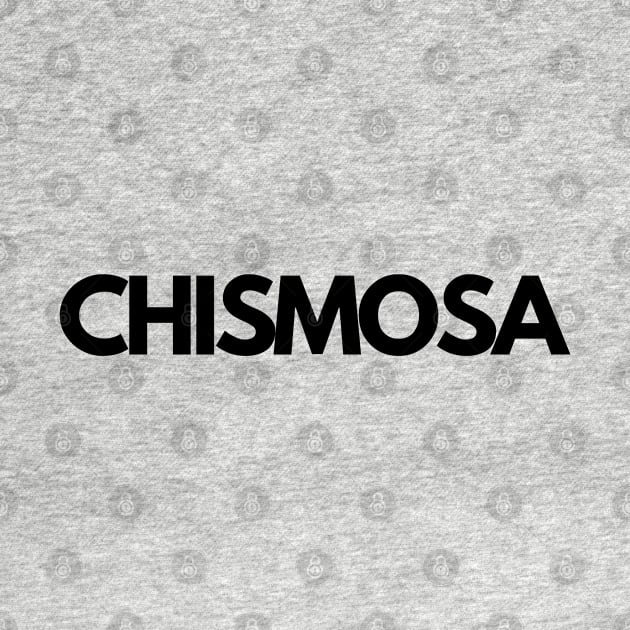 Chismosa by SolteraCreative